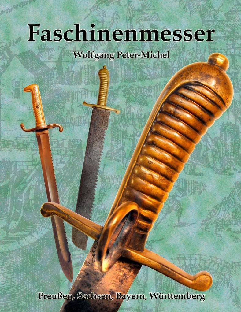 Faschinenmesser - Wolfgang Peter-Michel