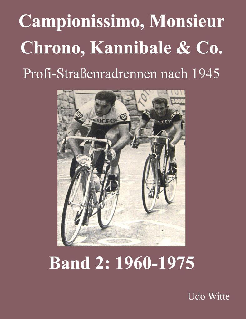 Campionissimo Monsieur Chrono Kannibale & Co. - Udo Witte