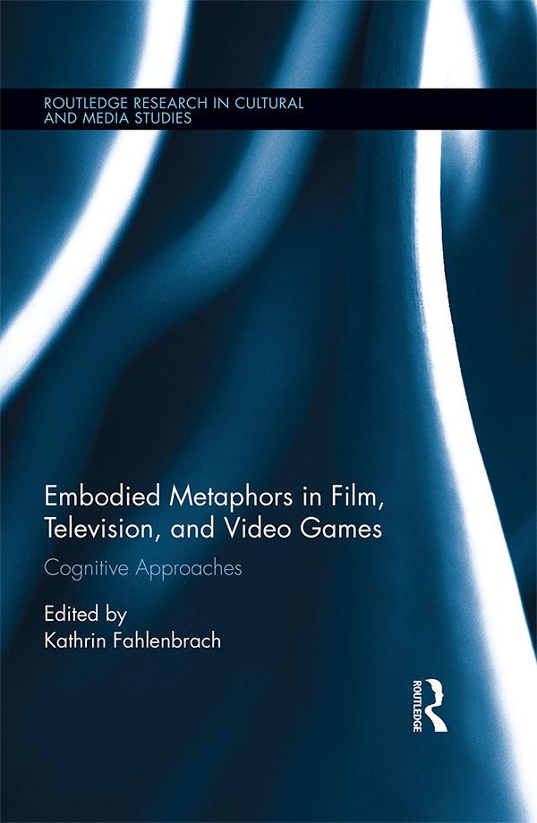 Embodied Metaphors in Film Television and Video Games