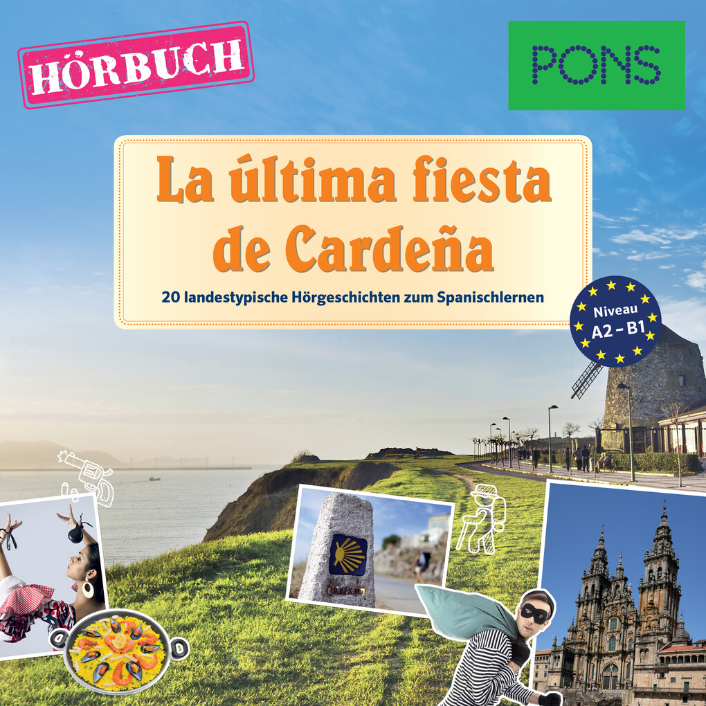 PONS Hörbuch Spanisch: La última fiesta de Cardeña - Sonsoles Gómez Cabornero/ PONS-Redaktion