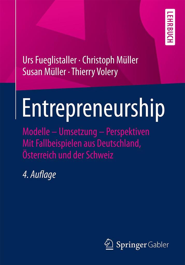Entrepreneurship - Urs Fueglistaller/ Christoph Müller/ Thierry Volery