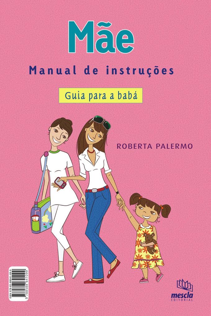 Mãe - Manual de instruções - Roberta Palermo