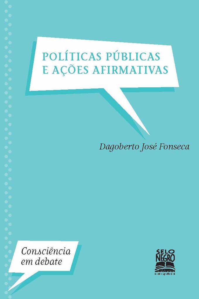 Políticas públicas e ações afirmativas - Dagoberto José Fonseca