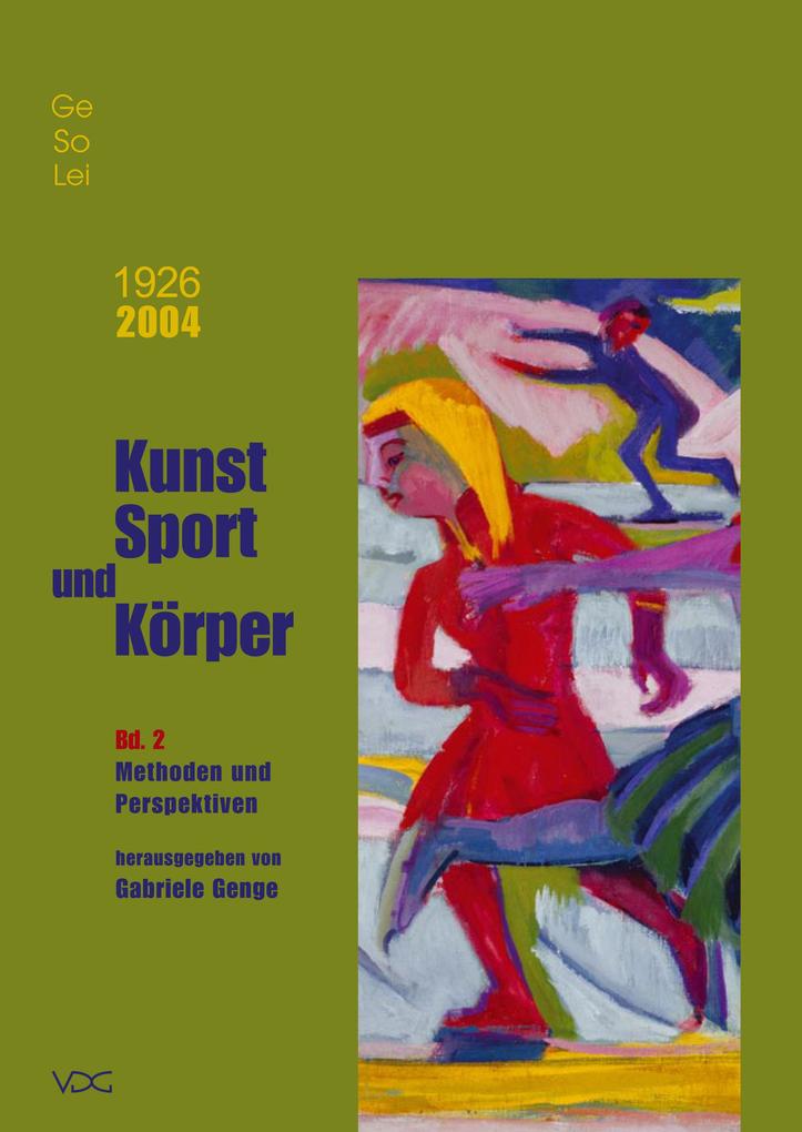 1926-2004. GeSoLei. Kunst Sport und Körper