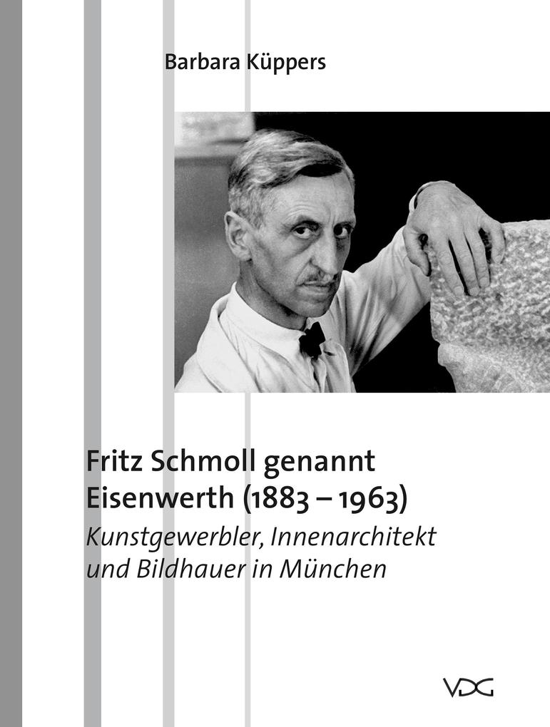 Fritz Schmoll genannt Eisenwerth (1883-1963) - Barbara Küppers