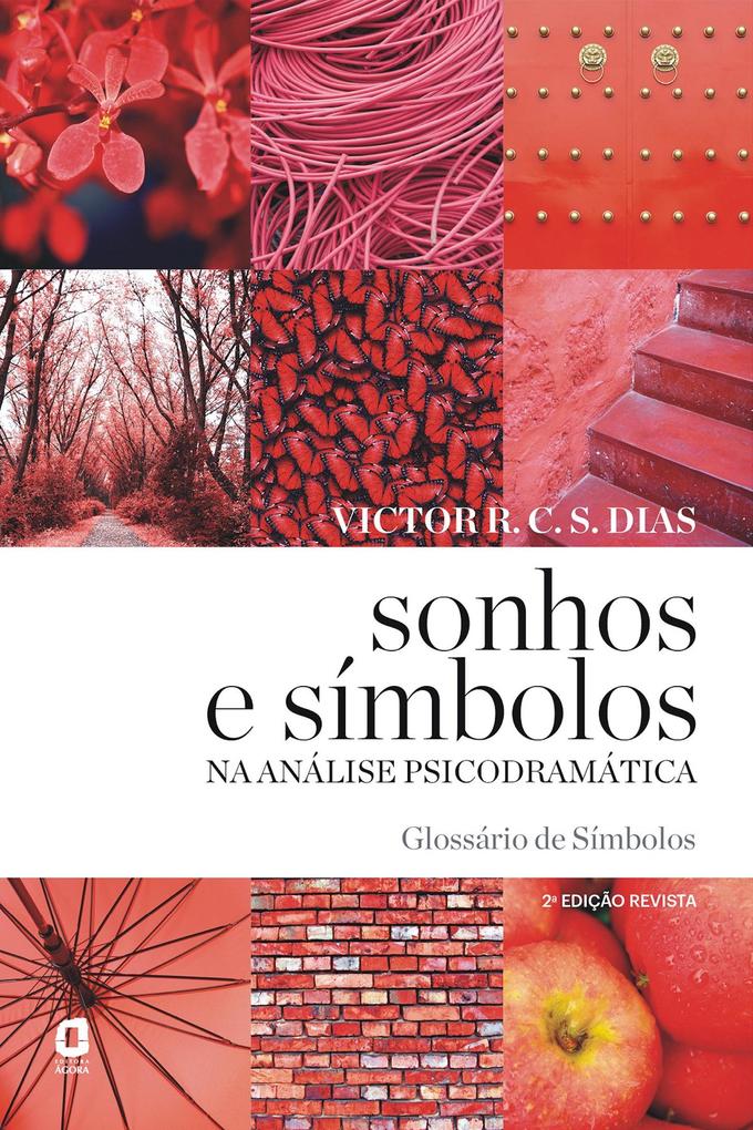 Sonhos e símbolos na análise psicodramática als eBook von Victor R. C. S. Dias - Editora Ágora