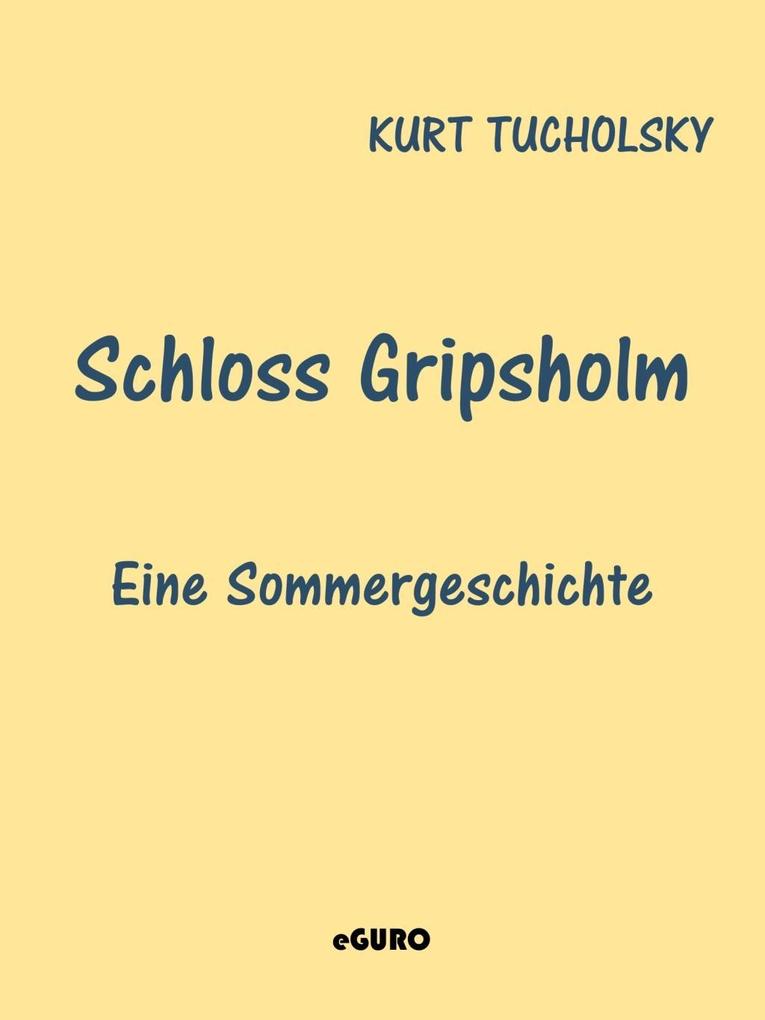 Schloss Gripsholm - Kurt Tucholsky