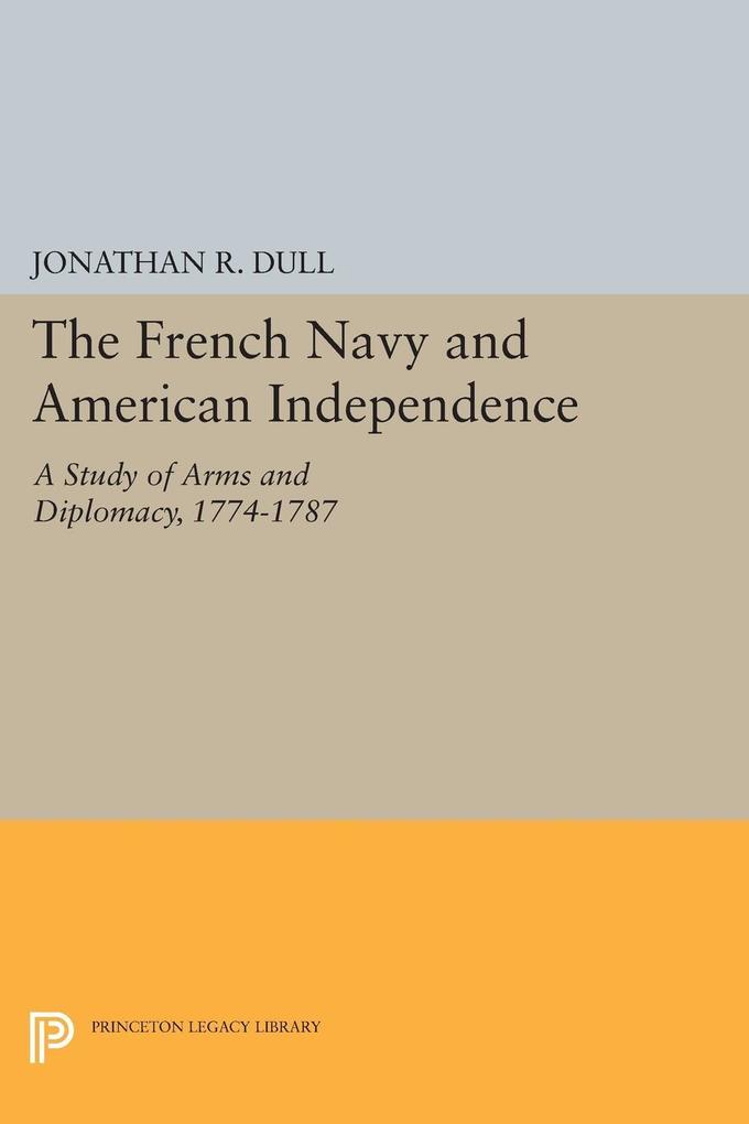 The French Navy and American Independence