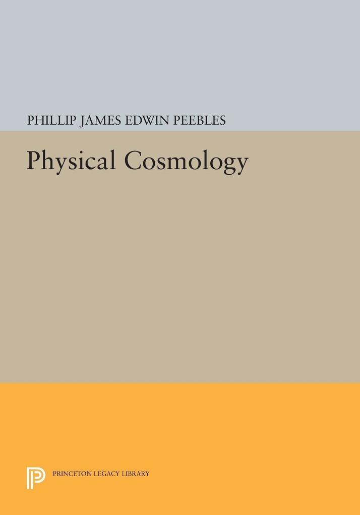 Physical Cosmology - P. J. E. Peebles