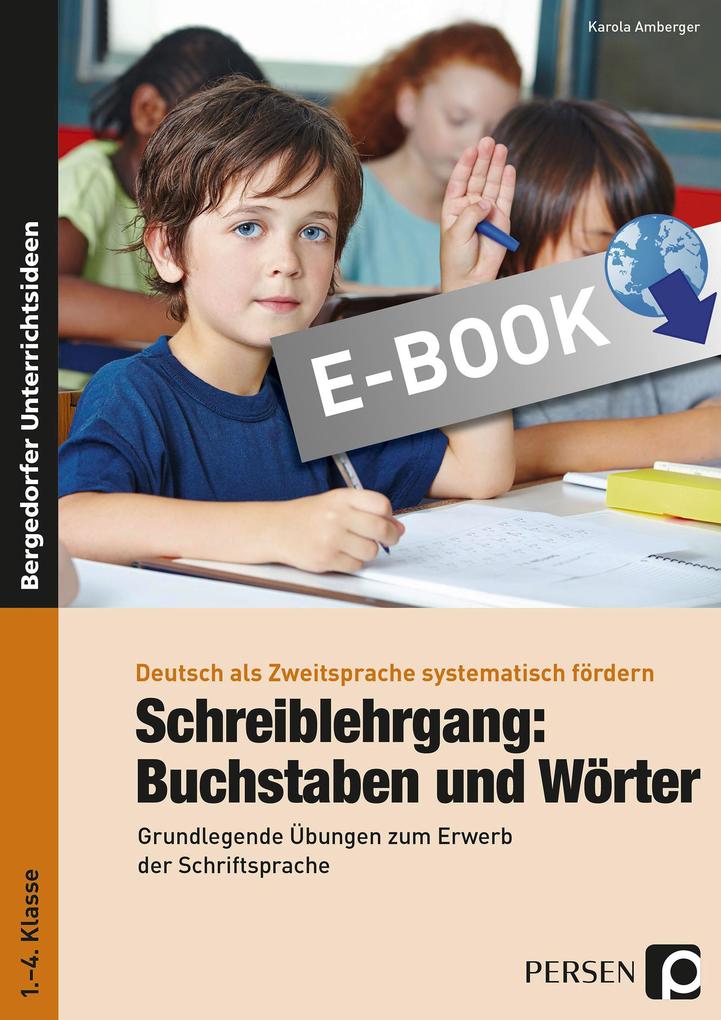 Schreiblehrgang: Buchstaben und Wörter - GS - Karola Amberger