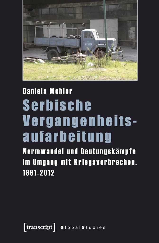 Serbische Vergangenheitsaufarbeitung als eBook von Daniela Mehler - transcript
