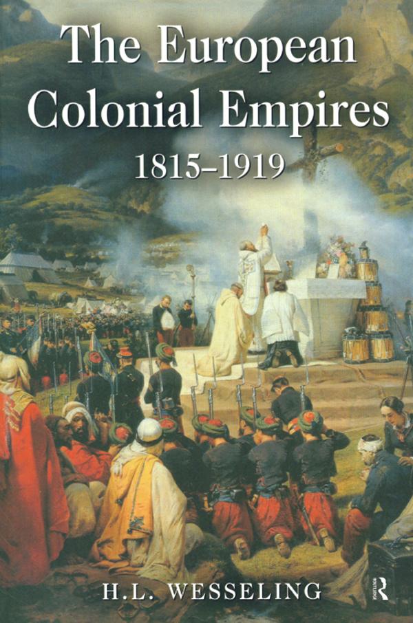 The European Colonial Empires - H. L. Wesseling
