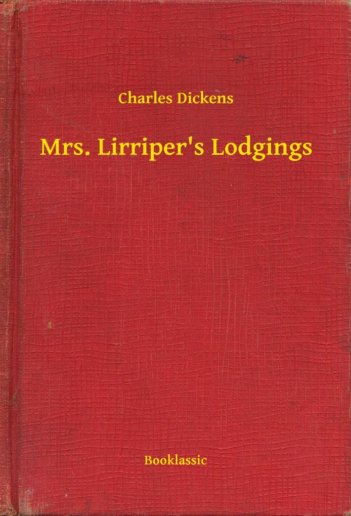 Mrs. Lirriper´s Lodgings als eBook von Charles Dickens - Booklassic