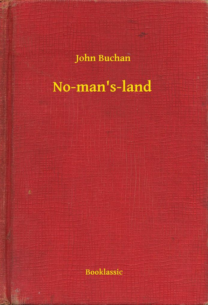 No-man's-land - John Buchan