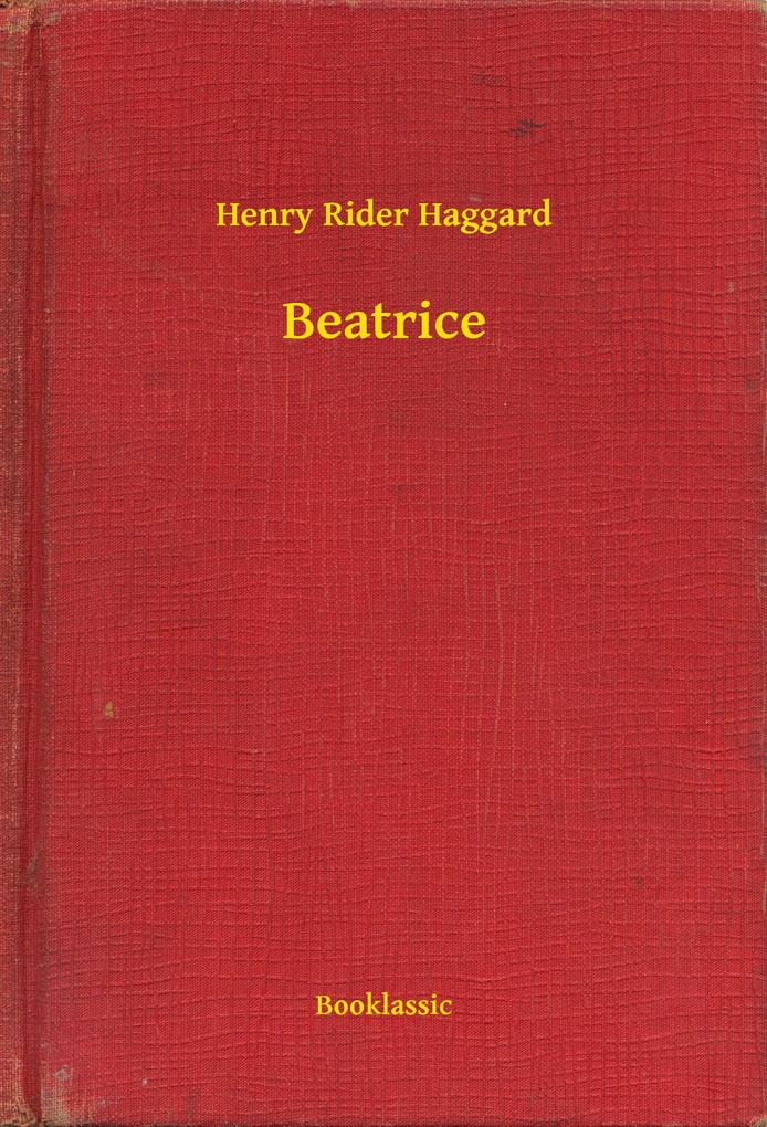 Beatrice - Henry Rider Haggard