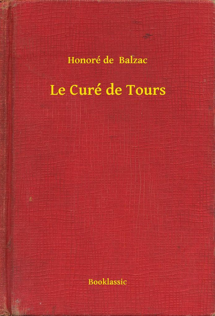 Le Curé de Tours - Honoré de Balzac