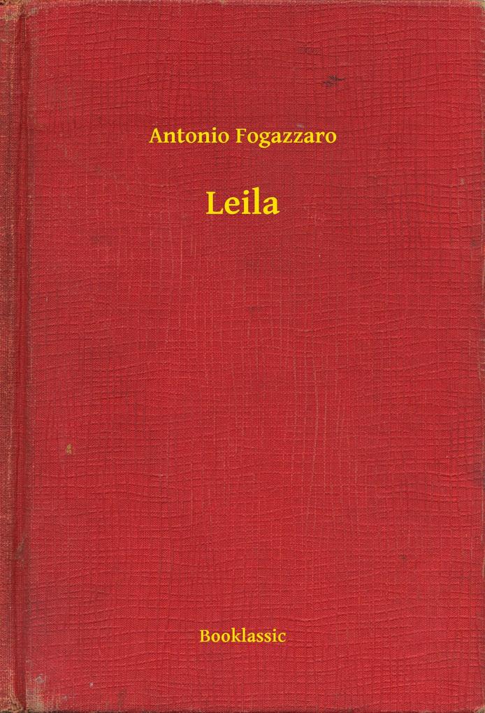Leila - Antonio Fogazzaro