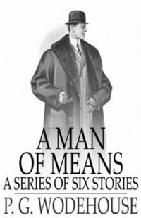 Man of Means als eBook von P.G. Wodehouse - Sheba Blake Publishing