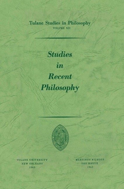 Studies in Recent Philosophy - Andrew J. Reck/ Harold N. Lee/ Carl H. Hamburg/ Louise Nisbet Roberts/ James K. Feibleman