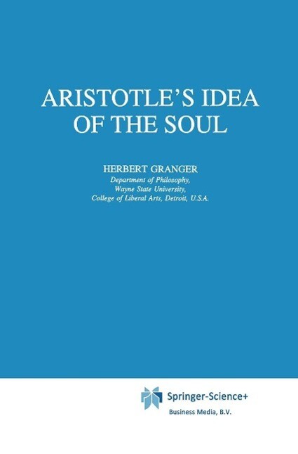 Aristotle's Idea of the Soul - H. Granger