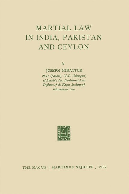 Martial Law in India Pakistan and Ceylon - Joseph Minattur