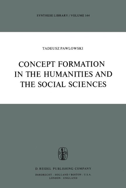 Concept Formation in the Humanities and the Social Sciences - T. Pawlowski