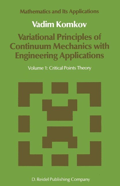 Variational Principles of Continuum Mechanics with Engineering Applications - V. Komkov
