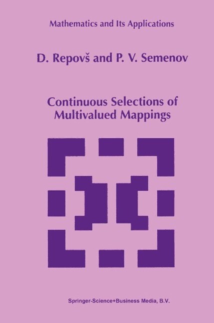 Continuous Selections of Multivalued Mappings - D. Repovs/ P. V. Semenov