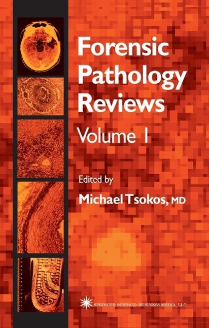 Forensic Pathology Reviews - Michael Tsokos