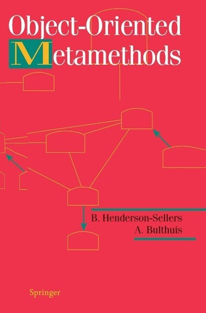 Object-Oriented Metamethods - B. Henderson-Sellers/ A. Bulthuis
