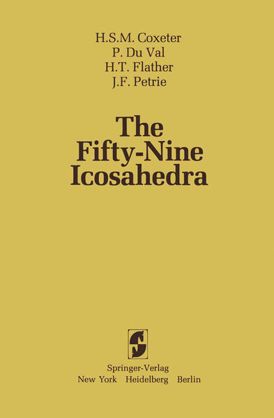 The Fifty-Nine Icosahedra - H. S. M. Coxeter/ P. DuVal/ H. T. Flather/ J. F. Petrie