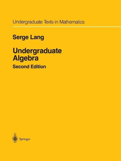 Undergraduate Algebra - Serge Lang