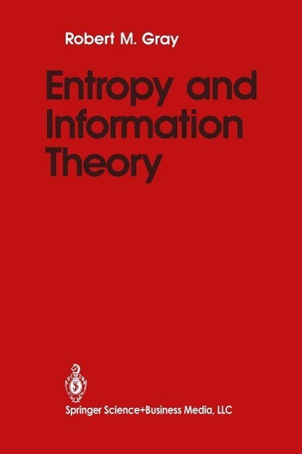 Entropy and Information Theory - Robert M. Gray