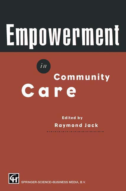 Empowerment in Community Care - Raymond Jack