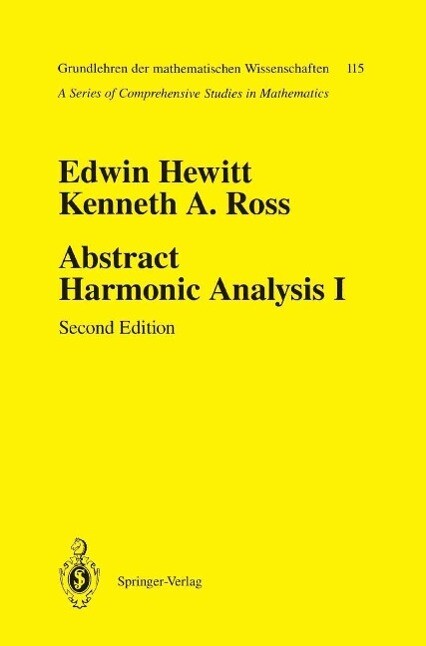 Abstract Harmonic Analysis - Edwin Hewitt/ Kenneth A. Ross