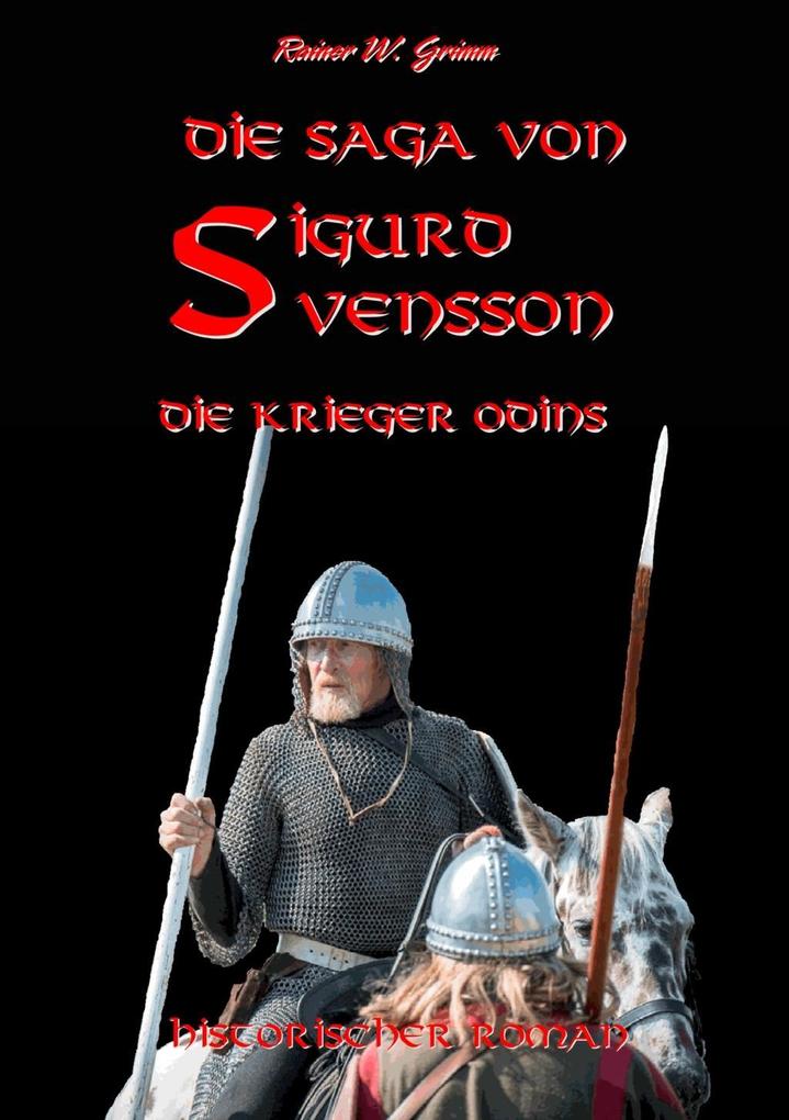 Die Saga von Sigurd Svensson II - Rainer W. Grimm