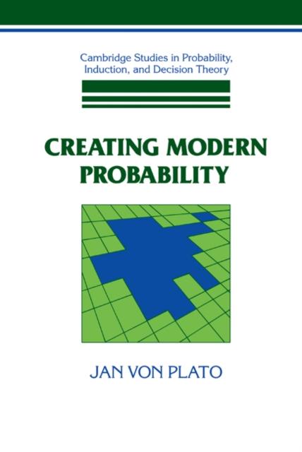 Creating Modern Probability - Jan von Plato