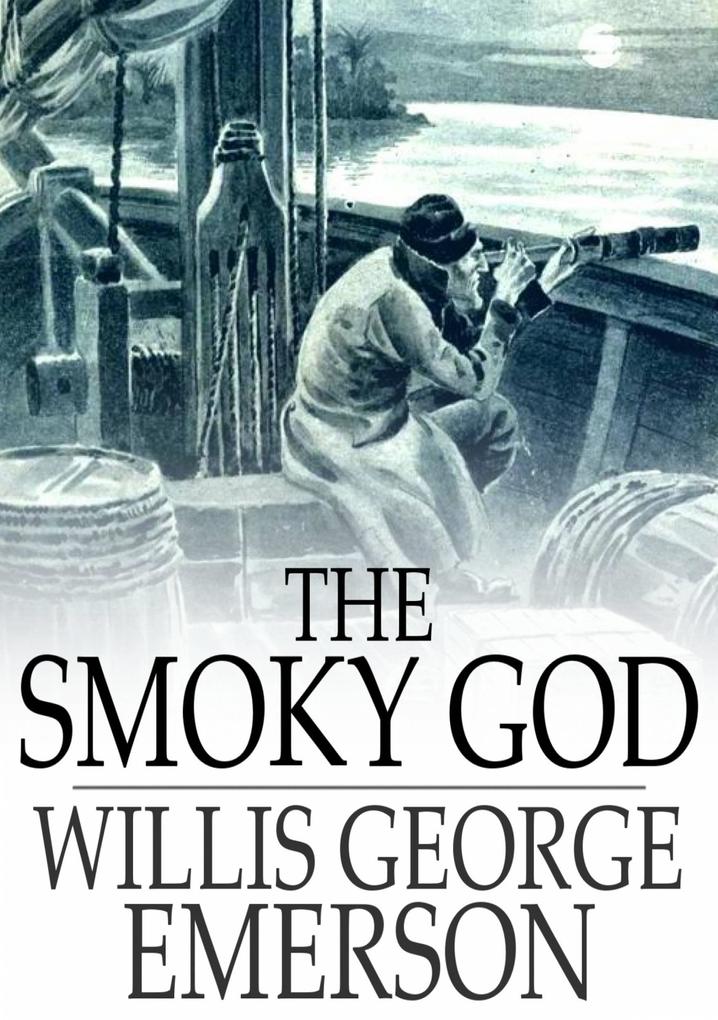 Smoky God - Willis George Emerson