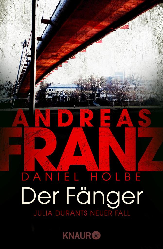 Der Fänger - Andreas Franz/ Daniel Holbe