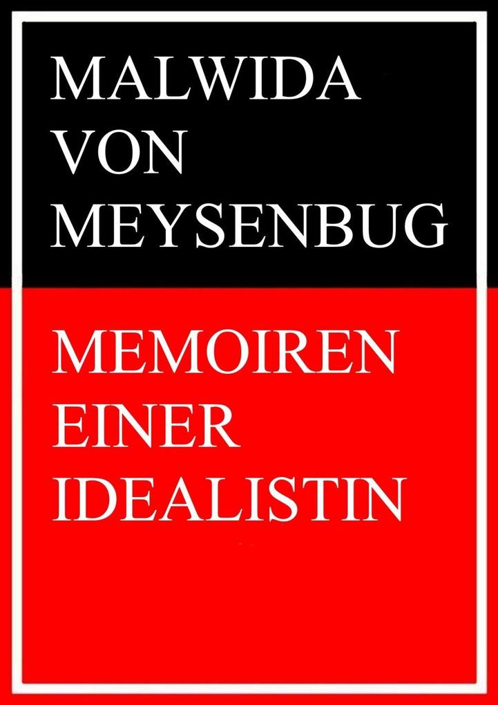 Memoiren einer Idealistin - Malwida Von Meysenbug