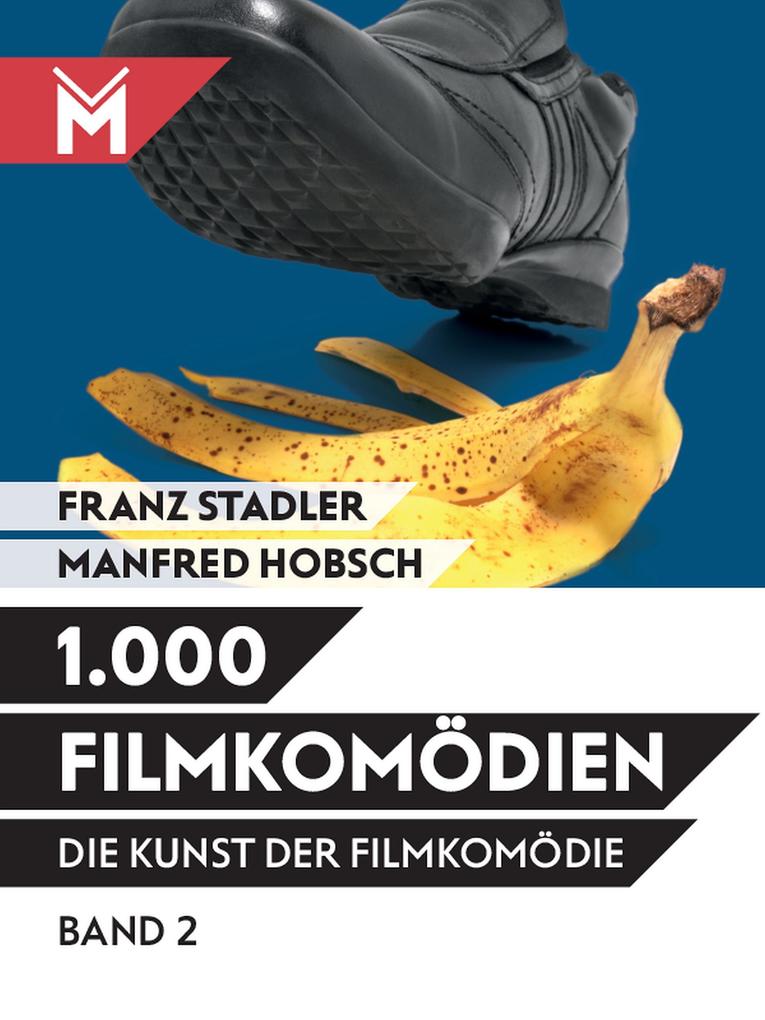 Die Kunst der Filmkomödie Band 2 - Franz Stadler/ Manfred Hobsch