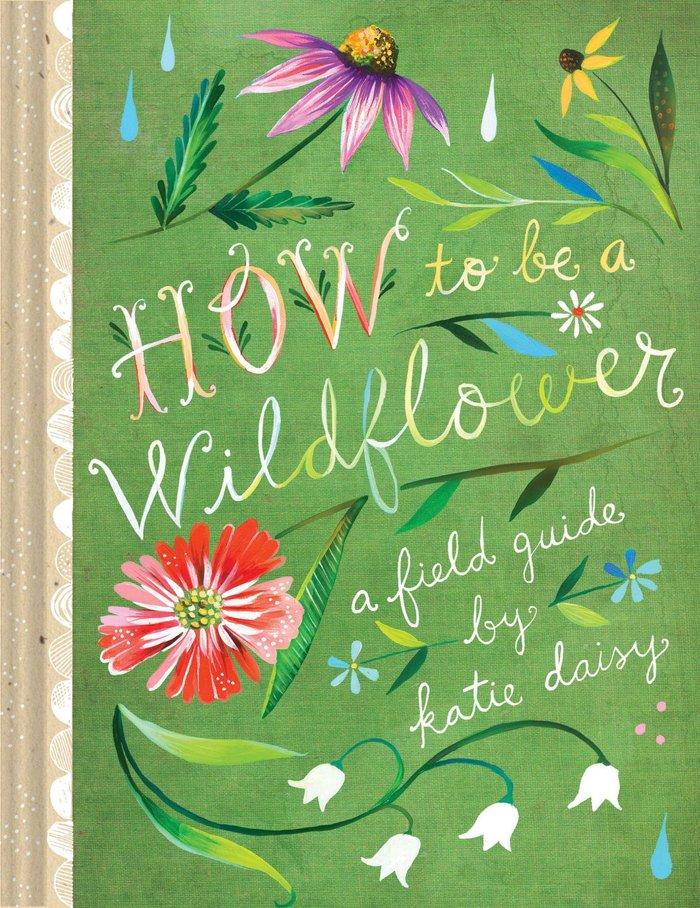 Abrams & Chronicle Books How To Be A Wildflower - Bild 6