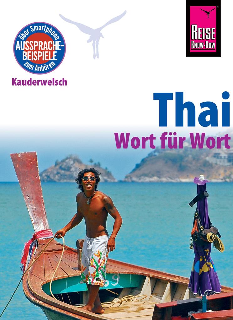 Reise Know-How Sprachführer Thai - Wort für Wort: Kauderwelsch-Band 19 - Martin Lutterjohann