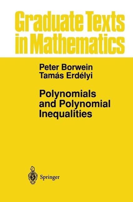 Polynomials and Polynomial Inequalities - Peter Borwein/ Tamas Erdelyi