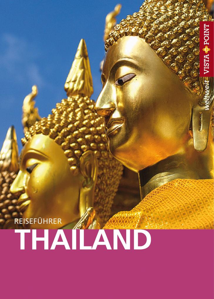 Thailand - VISTA POINT Reiseführer weltweit - Martina Miethig