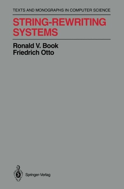 String-Rewriting Systems - Ronald V. Book/ Friedrich Otto