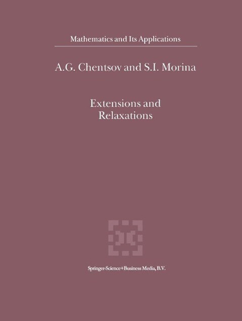 Extensions and Relaxations - A. G. Chentsov/ S. I. Morina