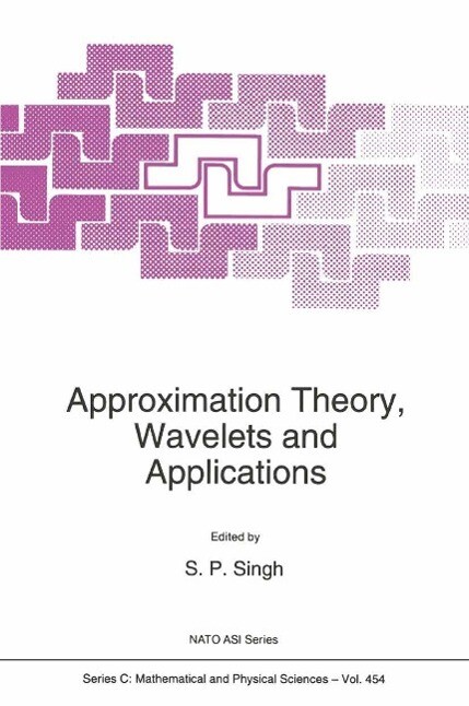 Approximation Theory Wavelets and Applications