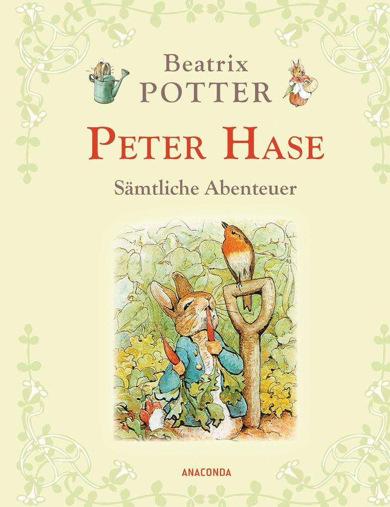 Peter Hase - Sämtliche Abenteuer (Neuübersetzung) - Beatrix Potter