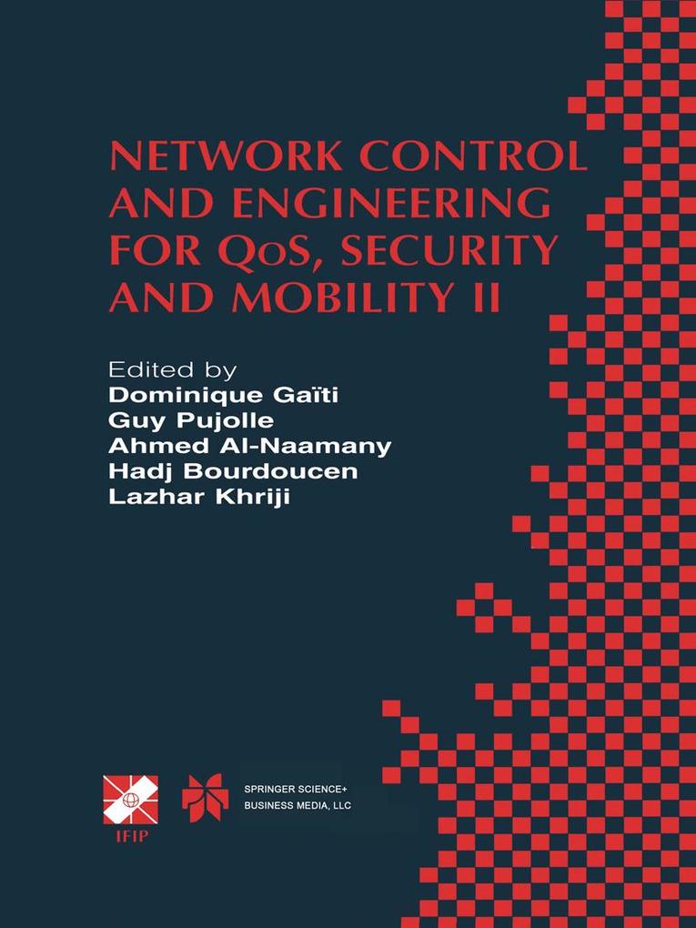 Network Control and Engineering for QoS Security and Mobility